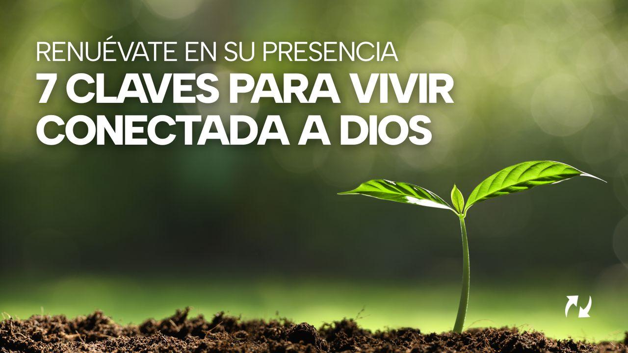 Renuévate en Su Presencia