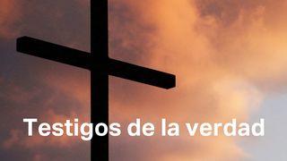 Testigos de la verdad