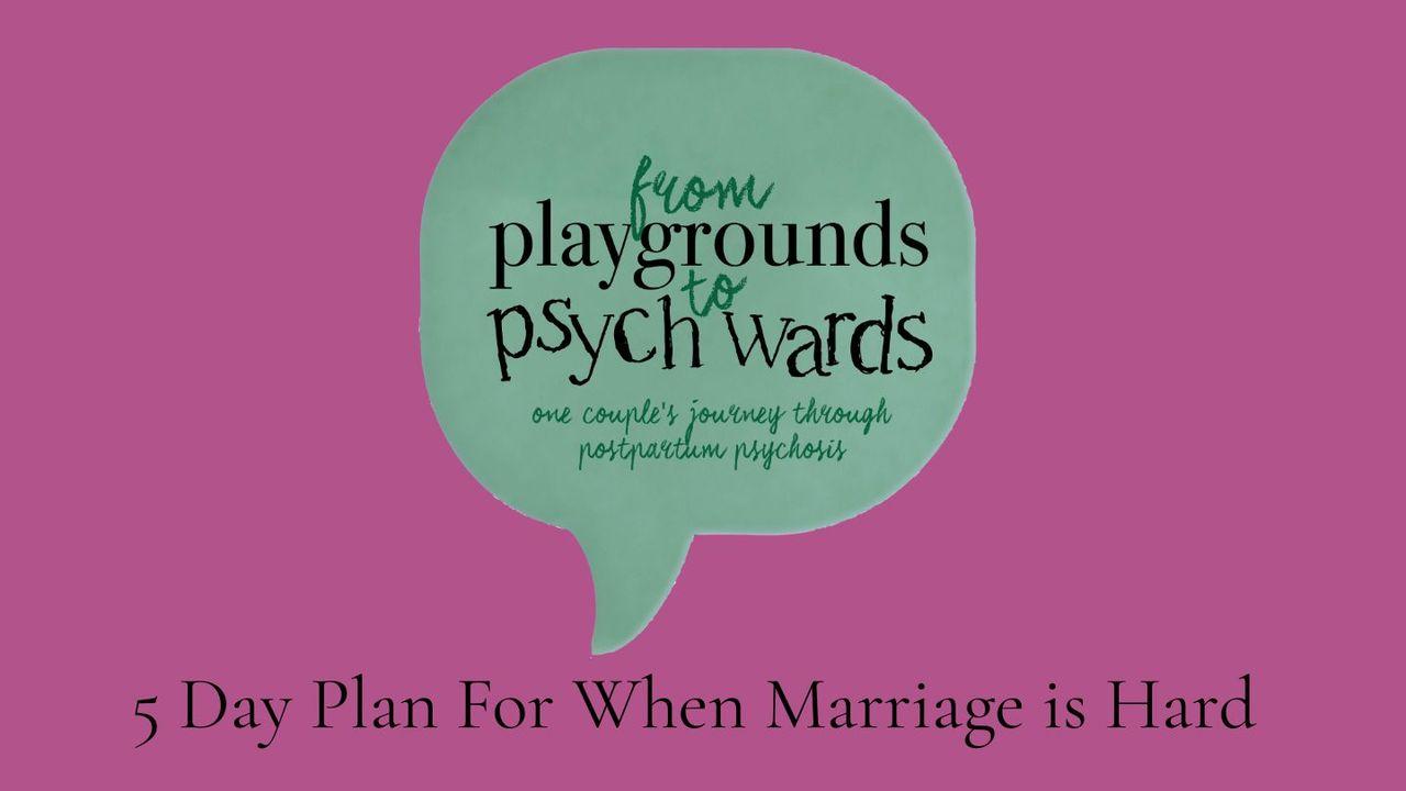 From PlayGrounds to Psychwards