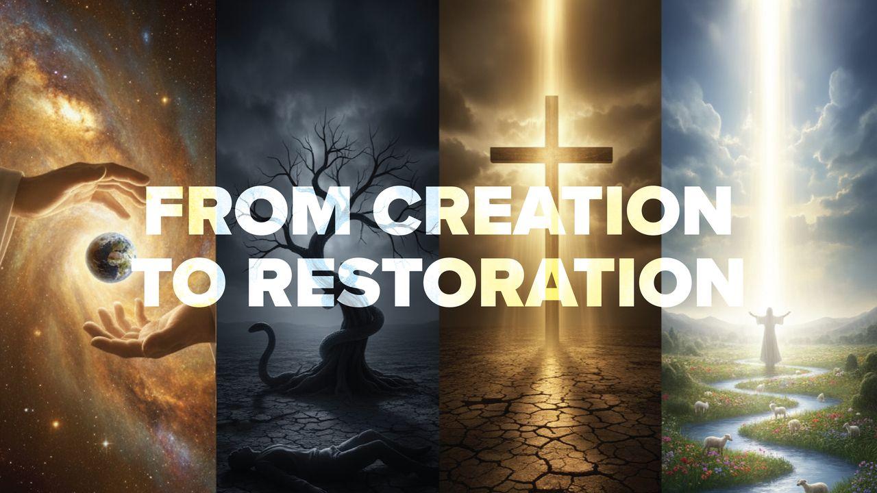 From Creation To Restoration
