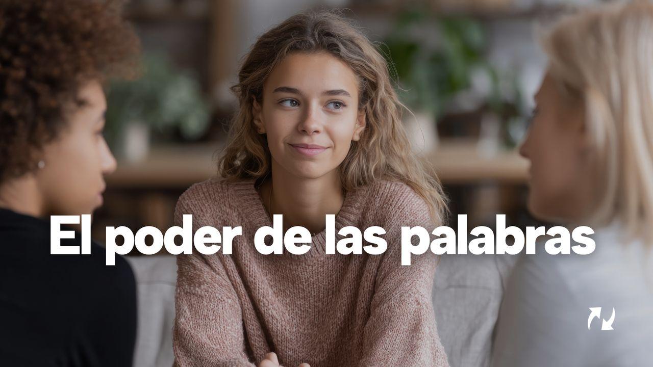 El Poder De Las Palabras