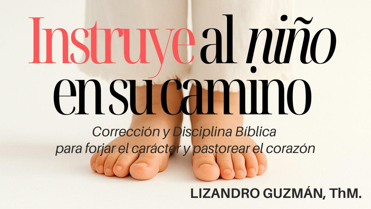 Instruye Al Niño en Su Camino