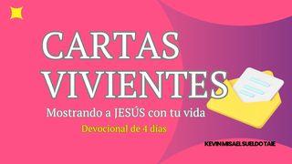 CARTAS VIVIENTES: Mostrando a JESÚS con tu vida