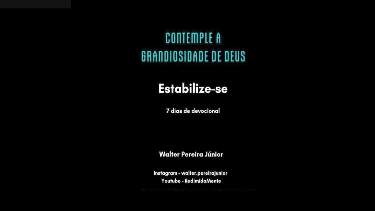 Contemple a Grandiosidade de Deus