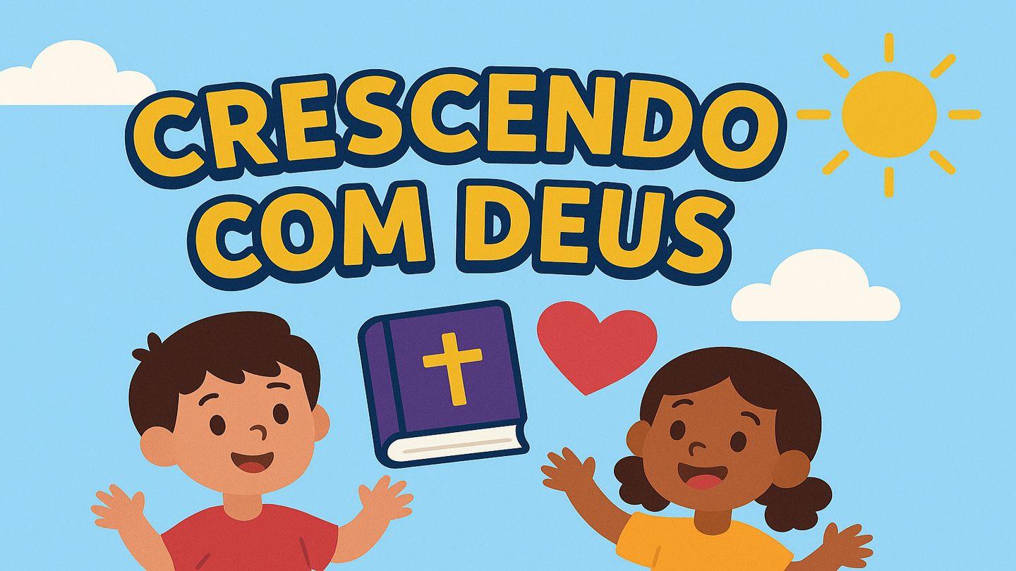 Crescendo com Deus