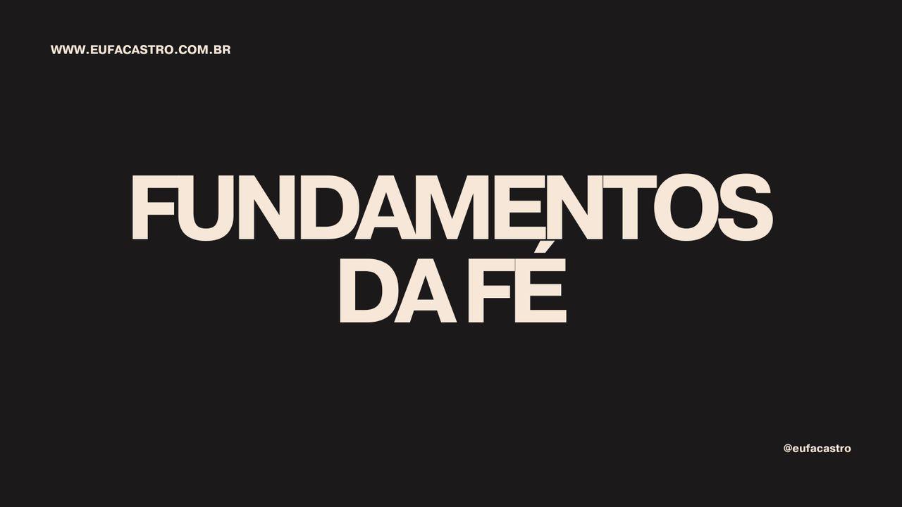 Fundamentos Da Fé