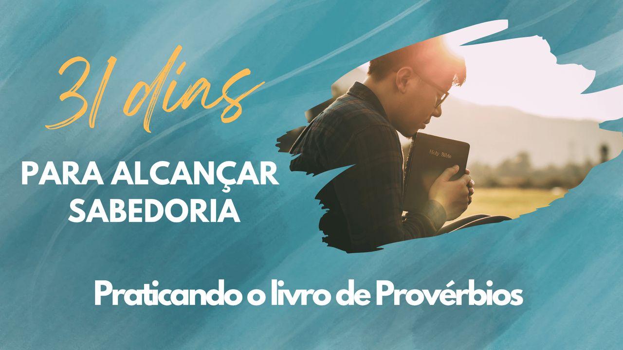 31 Dias Para Alcançar Sabedoria