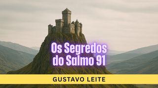 Os Segredos do Salmo 91