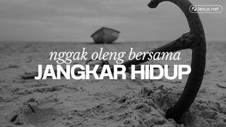 Nggak oleng bersama: JANGKAR HIDUP