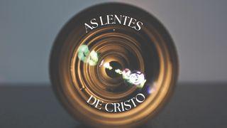 As Lentes de Cristo