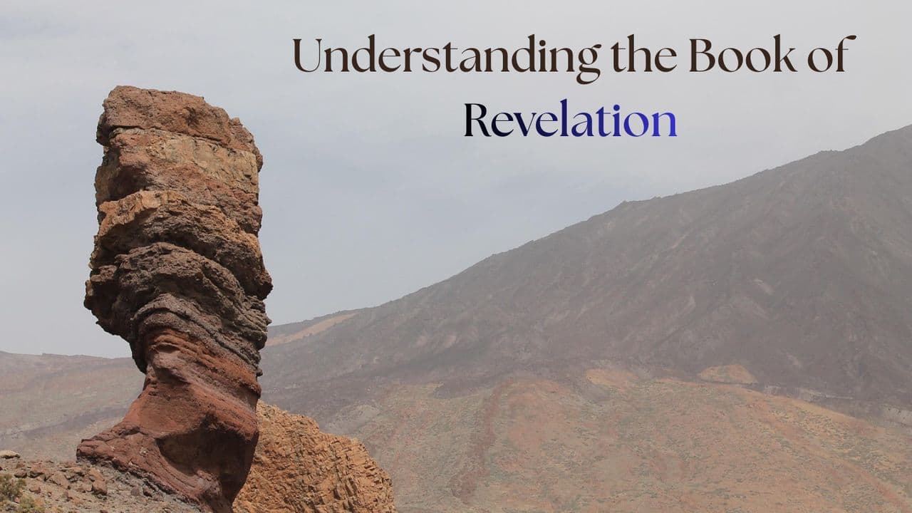 Understanding the Book of Revelation