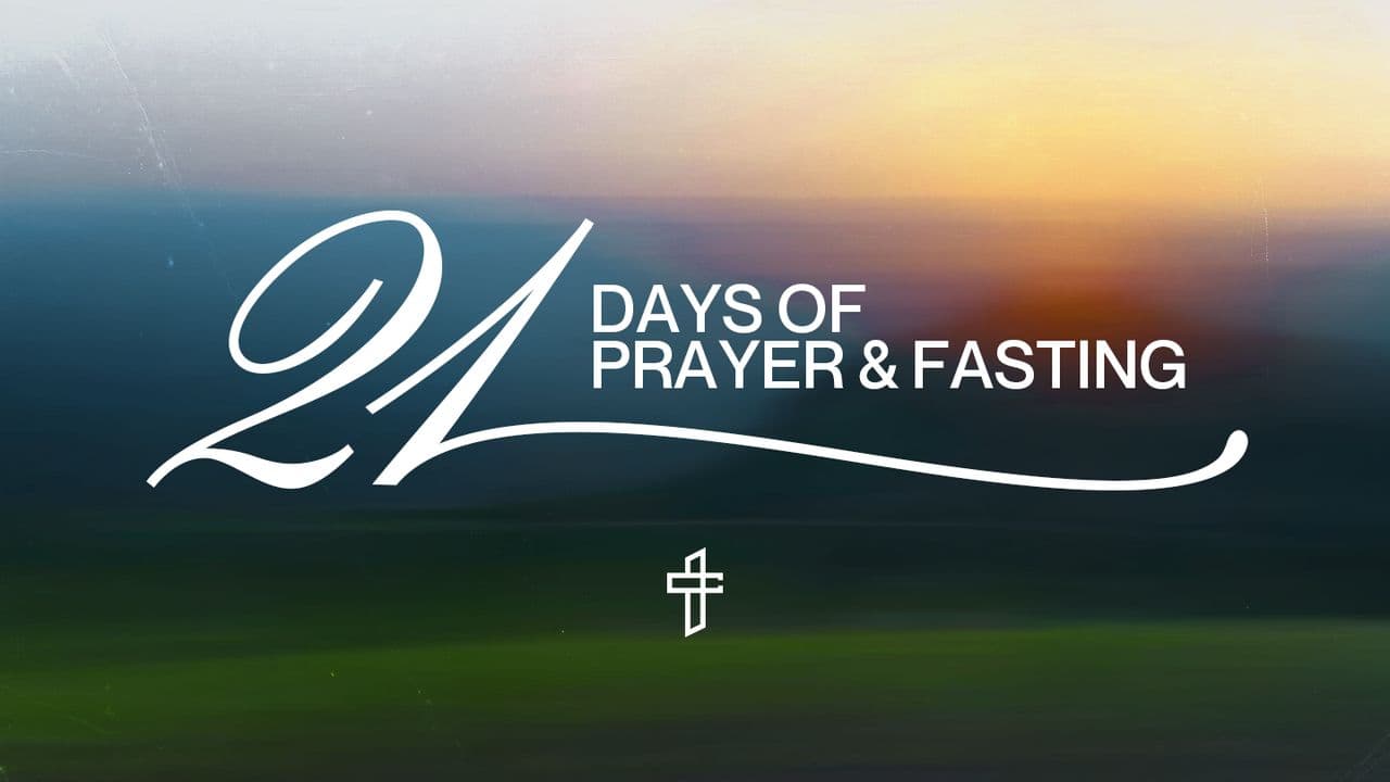 21 Days of Prayer and Fasting