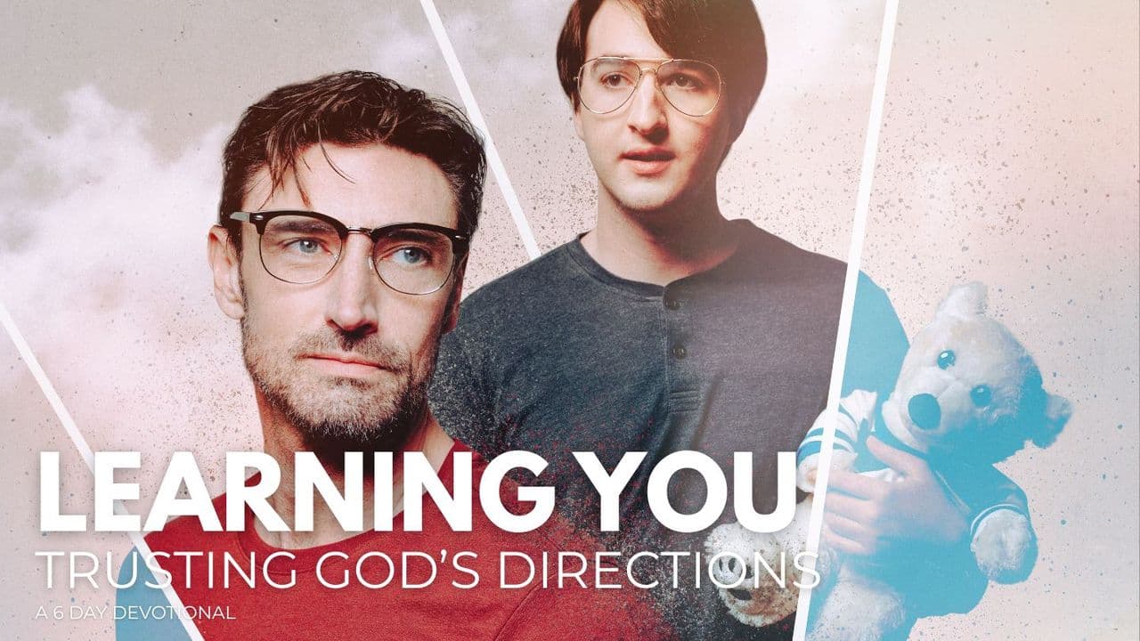 Learning You: Trusting God's Directions