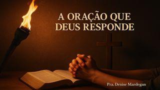 A Oração Que Deus Responde