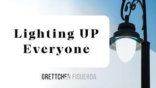 Lighting Up Everyone