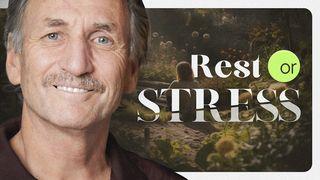 Rest or Stress
