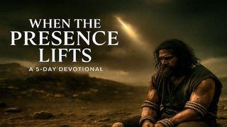 When the Presence Lifts - Seeking God for Freshness
