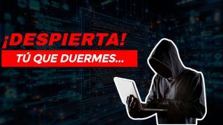 ¡Despierta! Tú Que Duermes