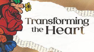 Transforming The Heart