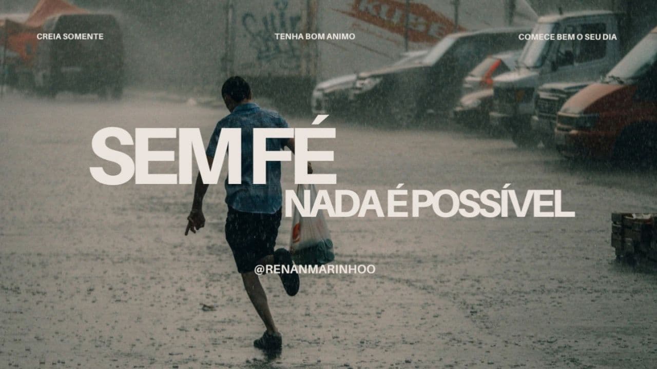 Sem Fé, Nada É possível