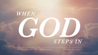 When God Steps In: Five Days to Breakthrough
