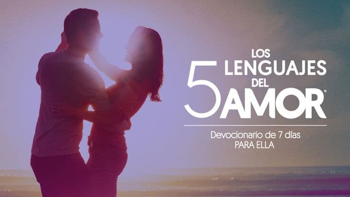 Los cinco lenguajes del amor | Devocionario de 7 días para ella