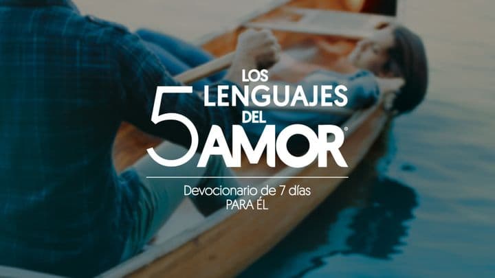 Los cinco lenguajes del amor | Devocionario de 7 días para él
