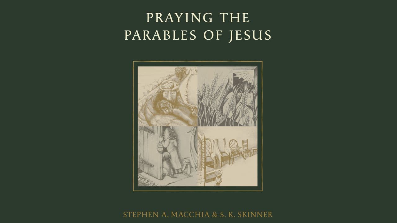 Praying the Parables of Jesus