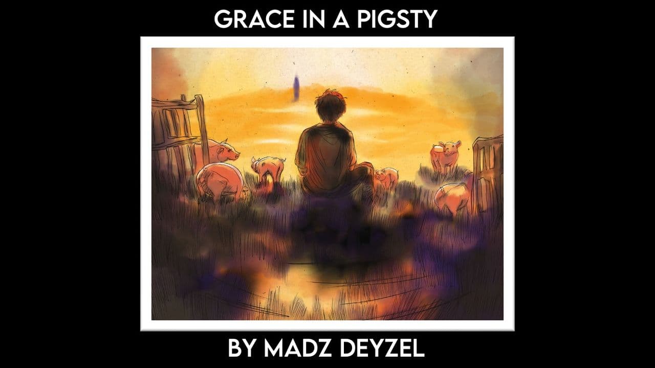 Grace in a Pigsty