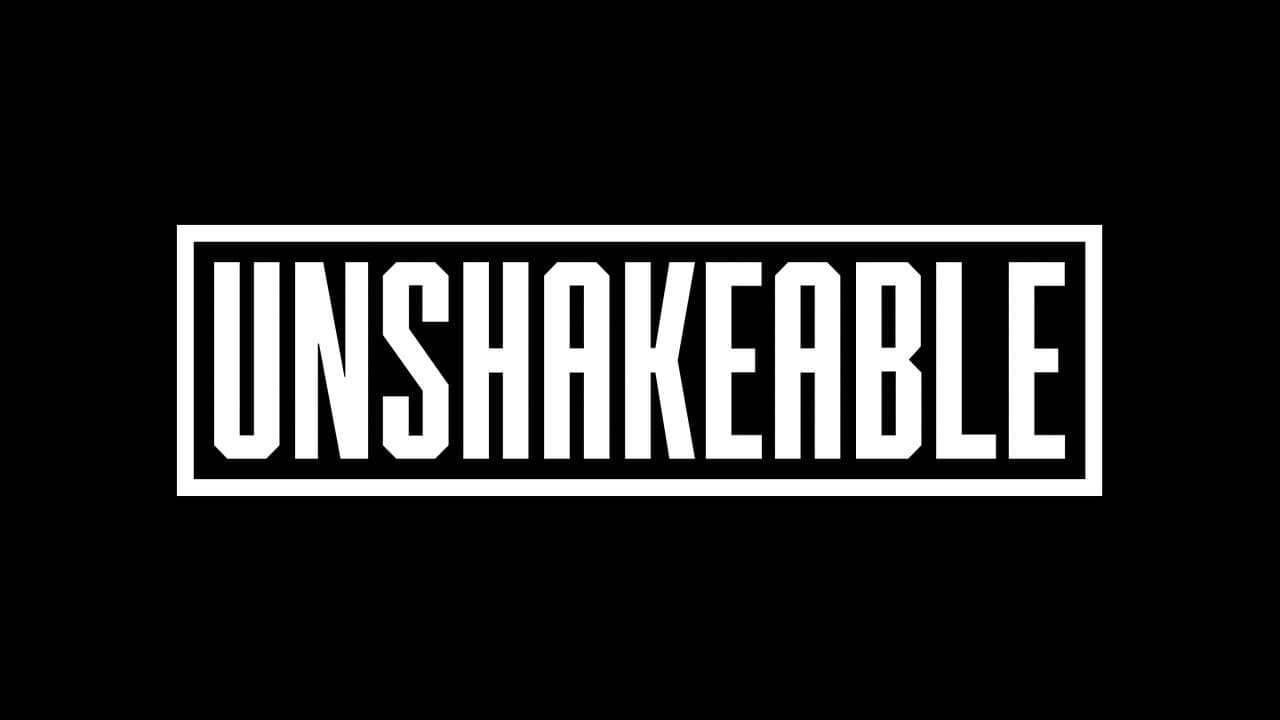 Unshakeable: Stand Firm