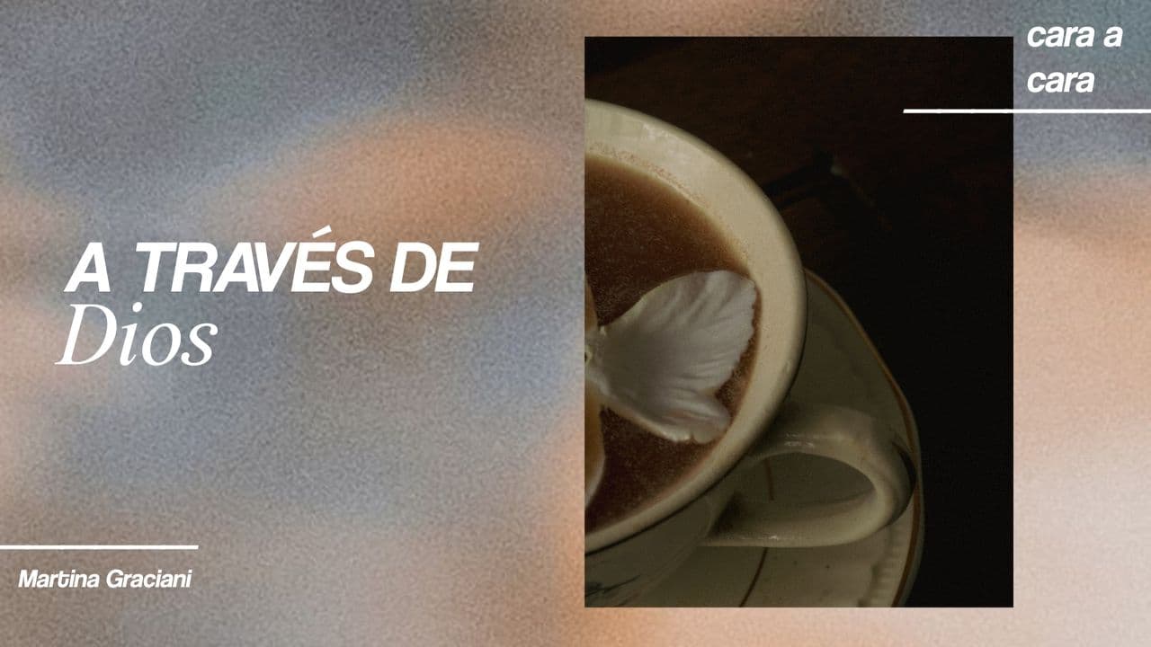 A Través De Dios