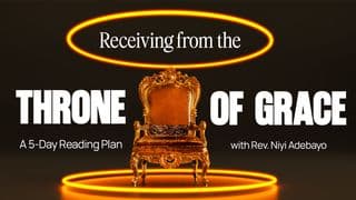Receiving From the Throne of Grace