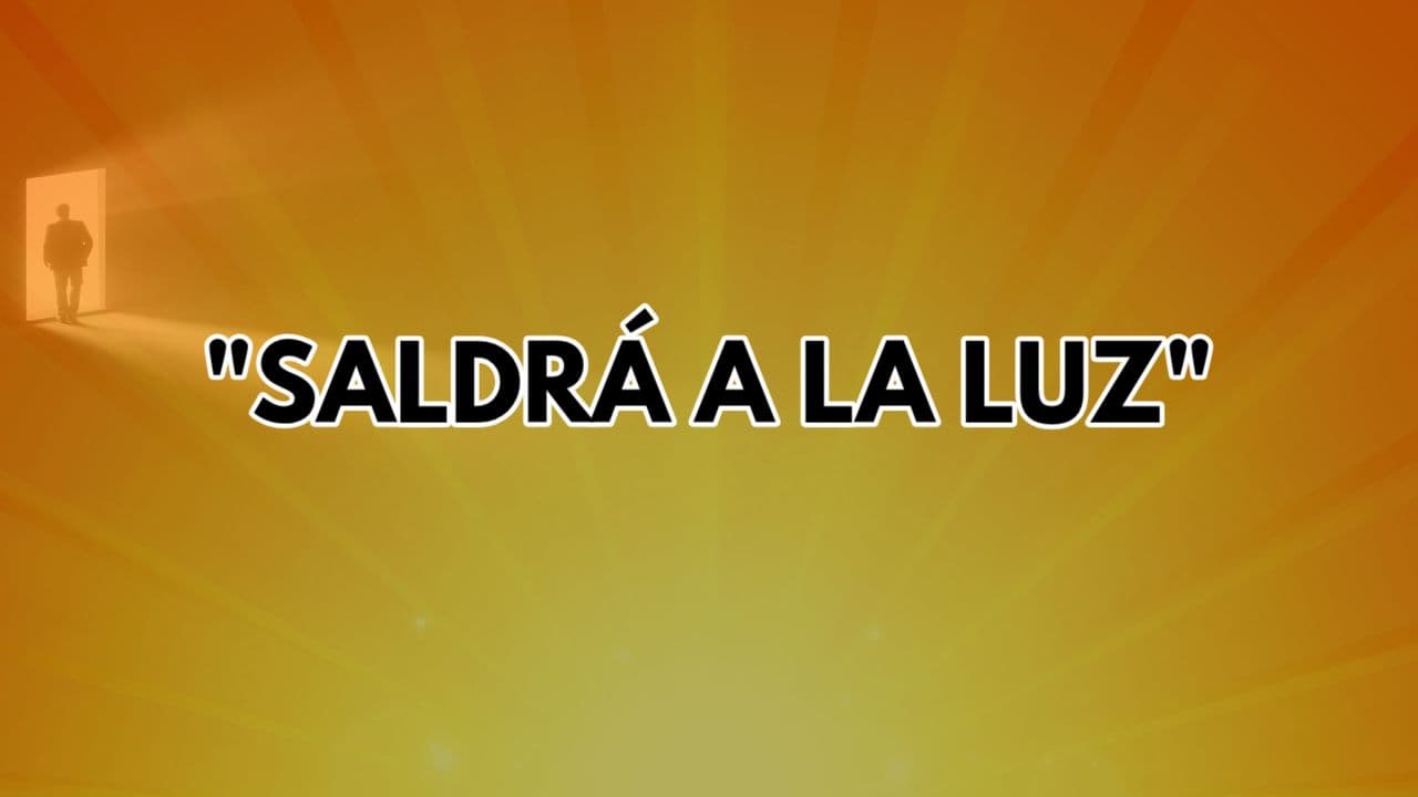 Saldrá a la luz