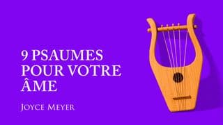 9 psaumes pour votre âme