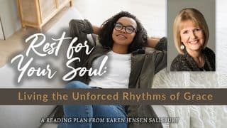 Rest for Your Soul: Living the Unforced Rhythms of Grace