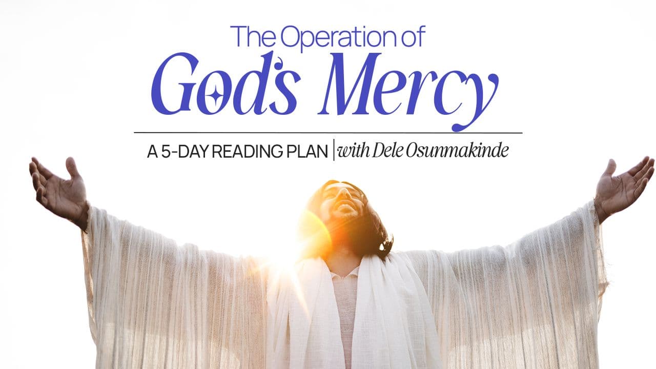 The Operation of God’s Mercy