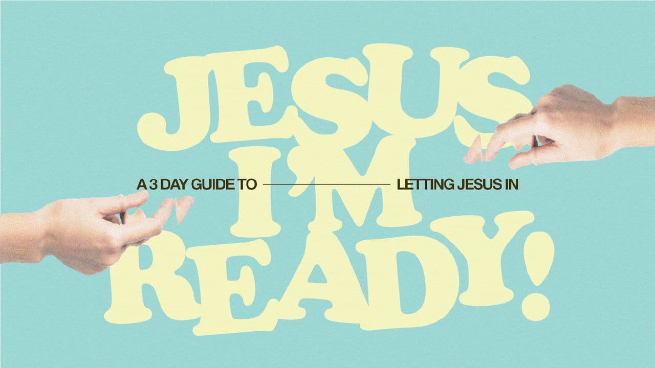Jesus, I'm Ready!