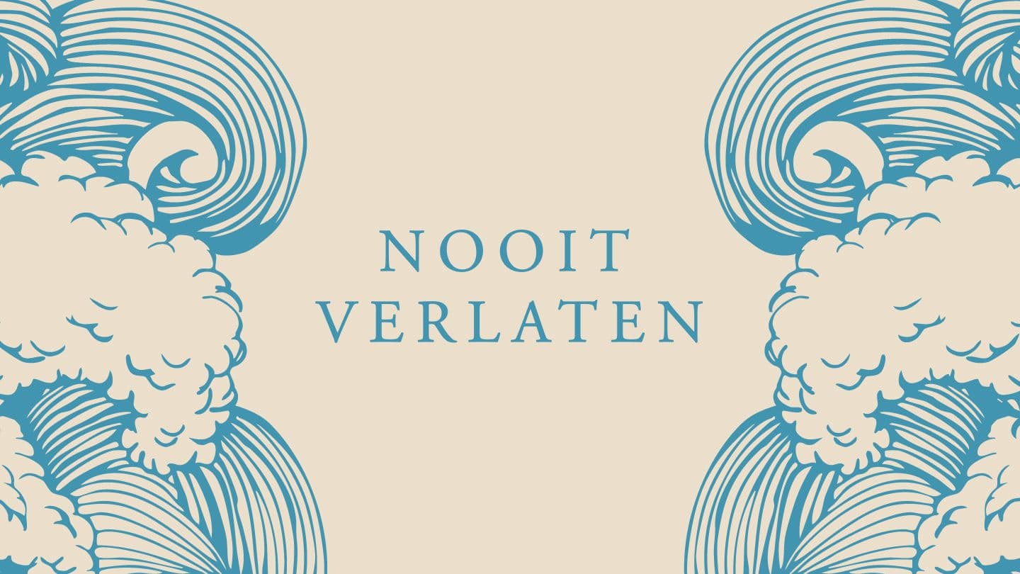 Nooit verlaten