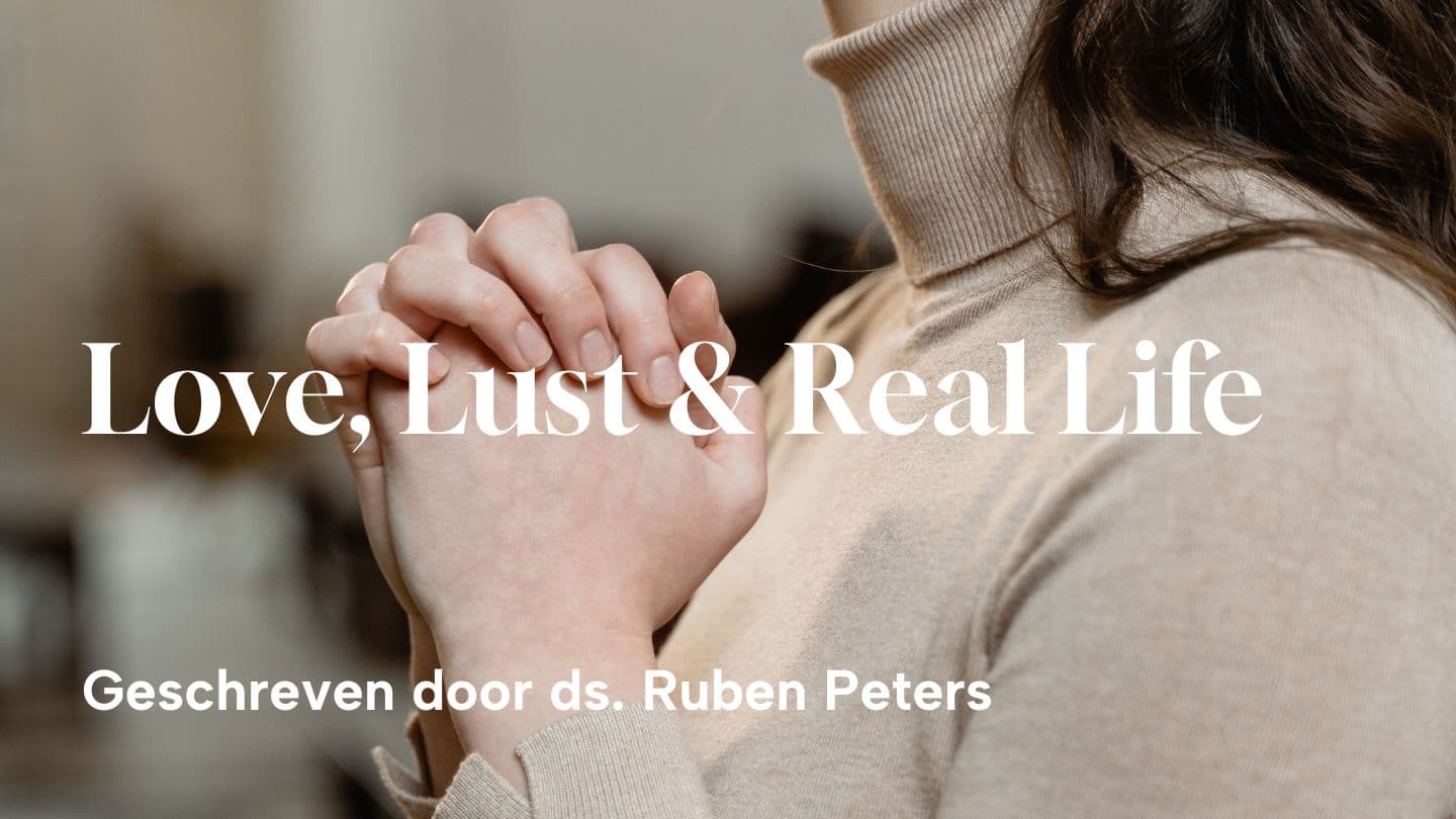 Love, Lust & Real Life