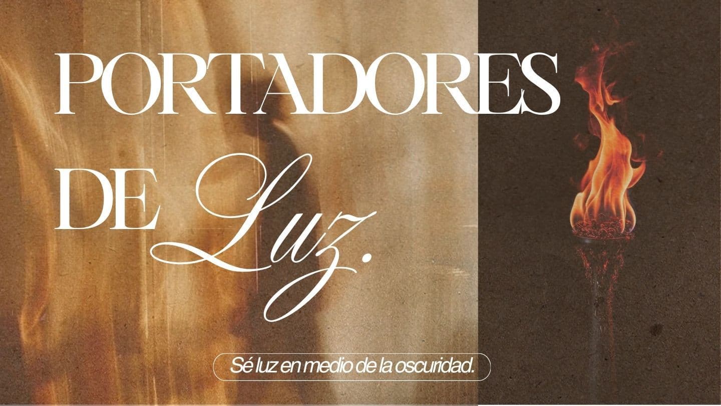 Portadores De Luz: Se Luz en Medio De La Oscuridad EFESIOS 5:7-10 Biblia Reina Valera 1960