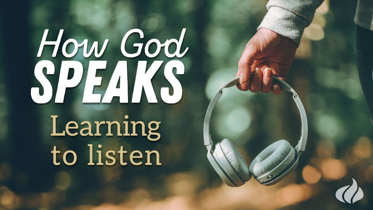 How God Speaks: Learning to Listen