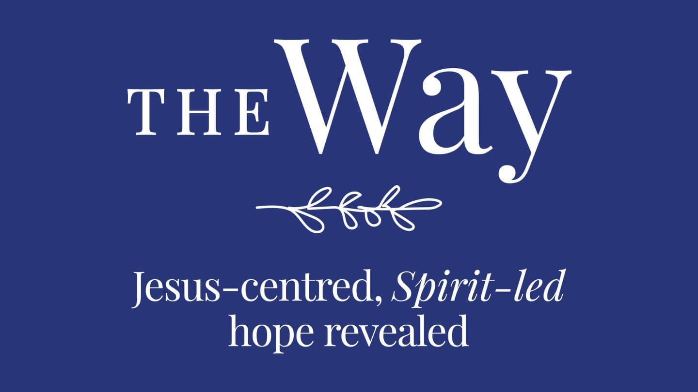 The Way: Discipleship