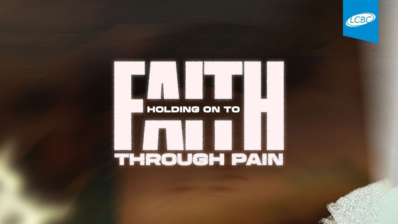 Job: Holding on to Faith Through Pain
