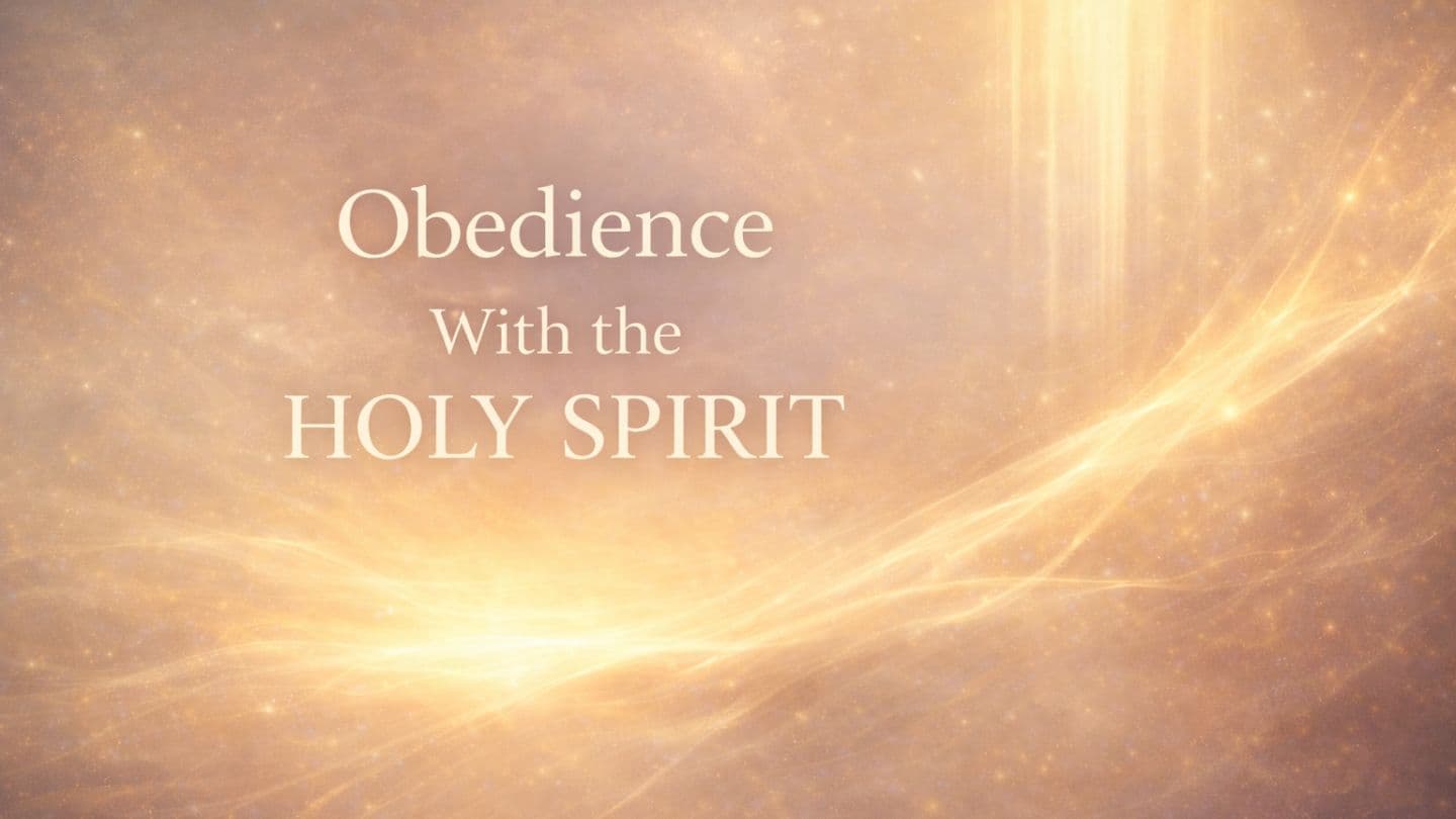 Obedience With the Holy Spirit