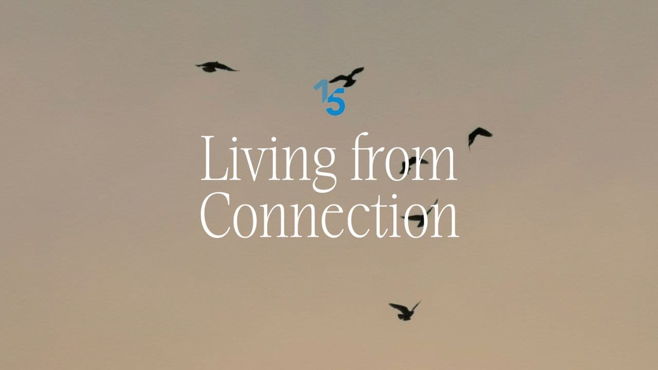 Living From Connection