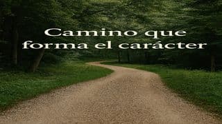 Camino que forma el carácter
