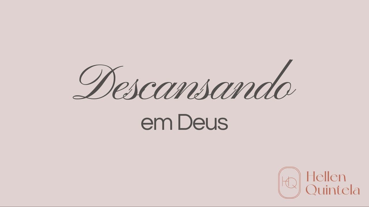 Descansando Em Deus