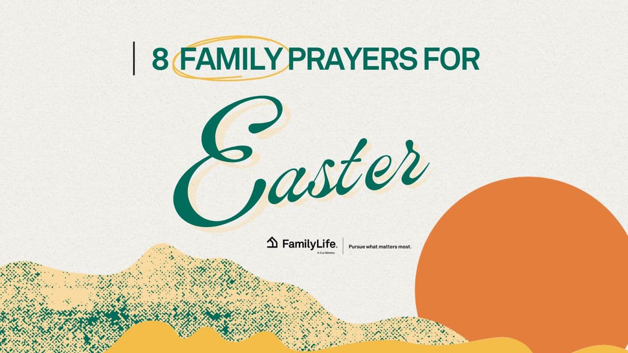 8 Family Prayers for Easter