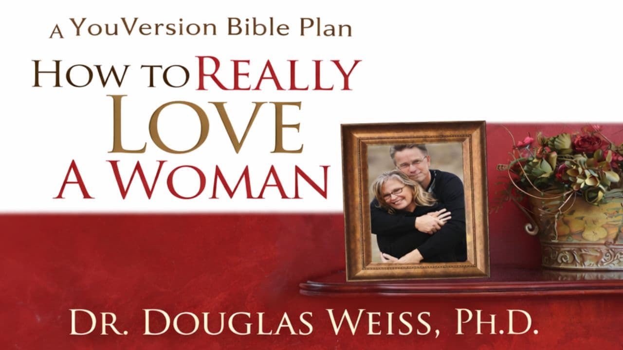 How to Really Love a Woman
