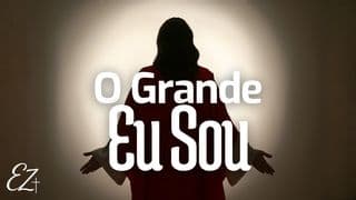 O Grande Eu Sou